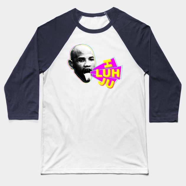 Yoel Romero I LUH JU Baseball T-Shirt by SavageRootsMMA